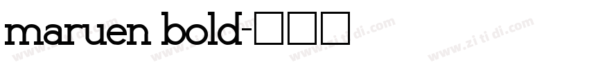 maruen bold字体转换